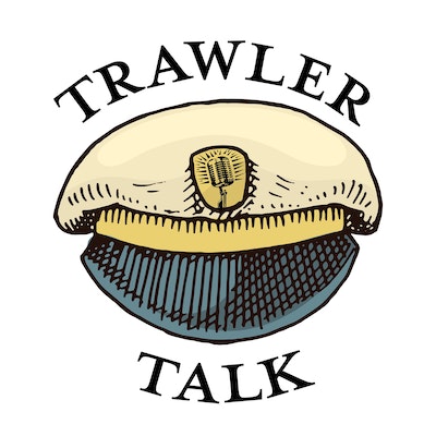 Trawler Talk Podcast