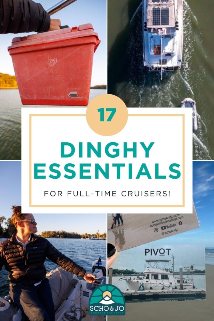 Dinghy Essentials | Everything you need to keep on your dinghy | Boat life tips | living on a boat | Full time cruisers | America's Great Loop
